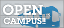 OPEN CAMPUS!!